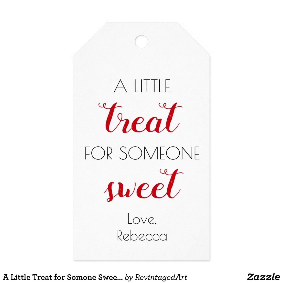 A Little Treat For Somone Sweet Valentine s Day Gift Tags Zazzle Valentines Gift Tags Teacher Valentine Gifts Valentines Gift Card