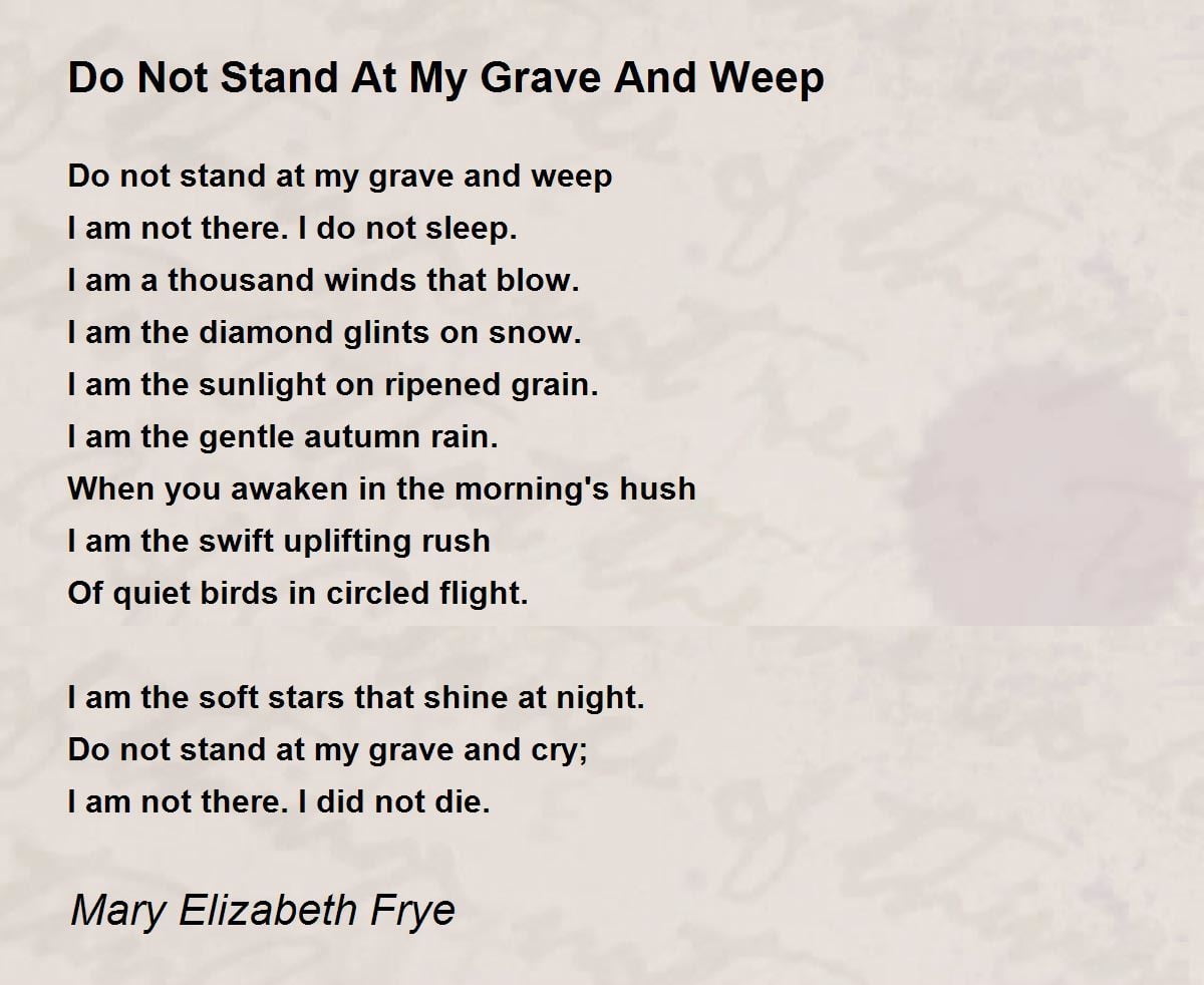 Printable Do Not Stand At My Grave And Weep Poem