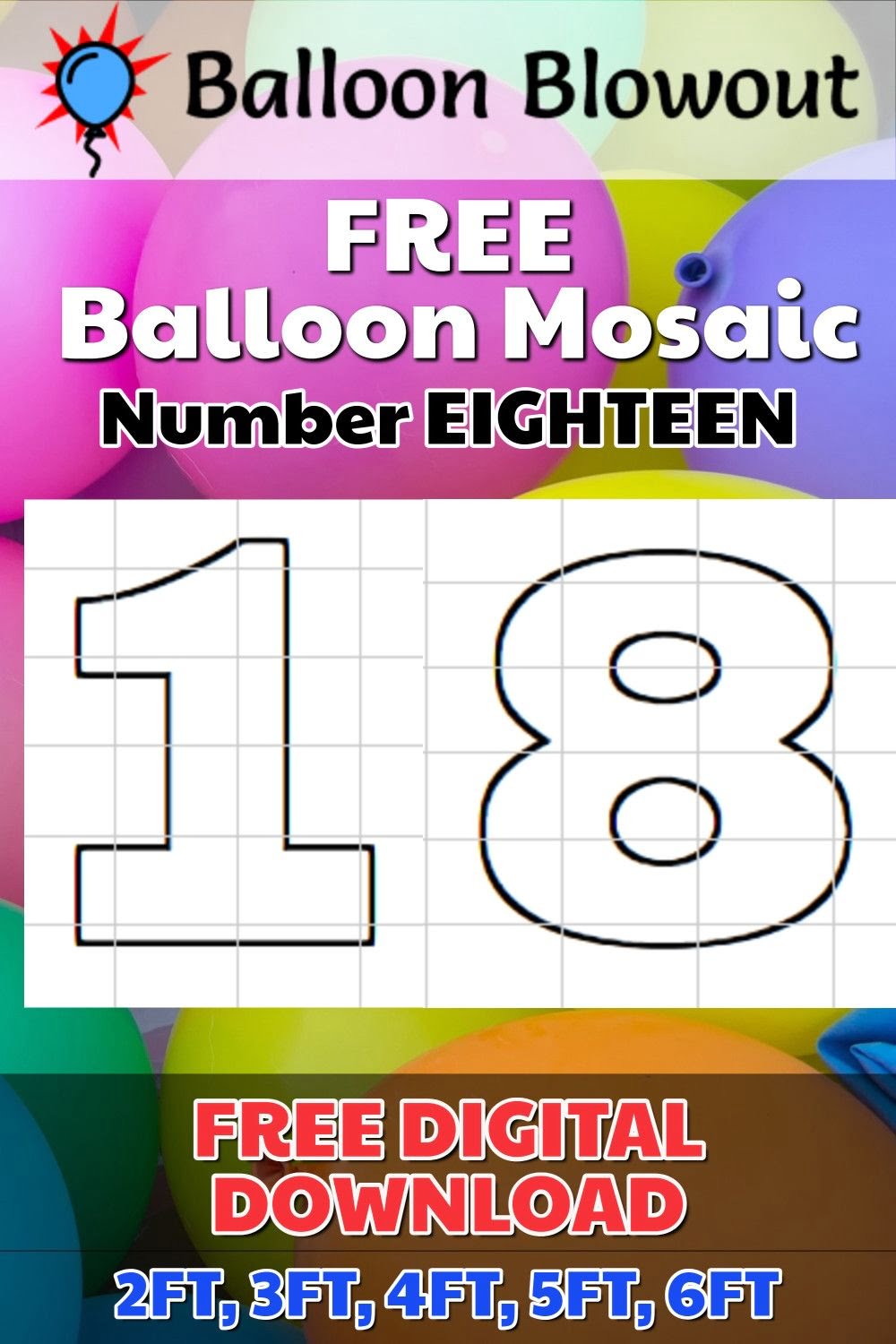 FREE Balloon Mosaic Number18 EIGHTEEN Template Frame Kit PDF Large Printable DIY 2ft 3ft 4ft 5ft 6ft Balloon Template Balloons Free Printable Letter Templates