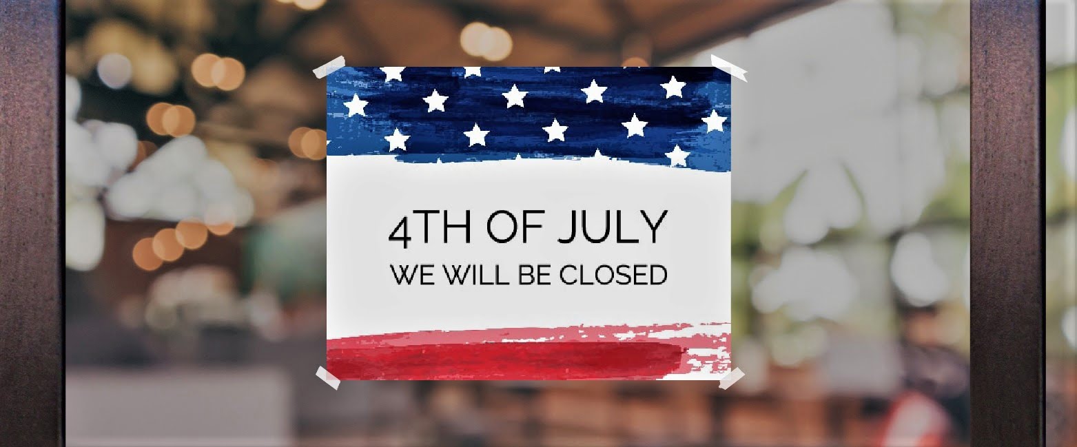 Free Closed For 4th Of July Signs Signs Blog