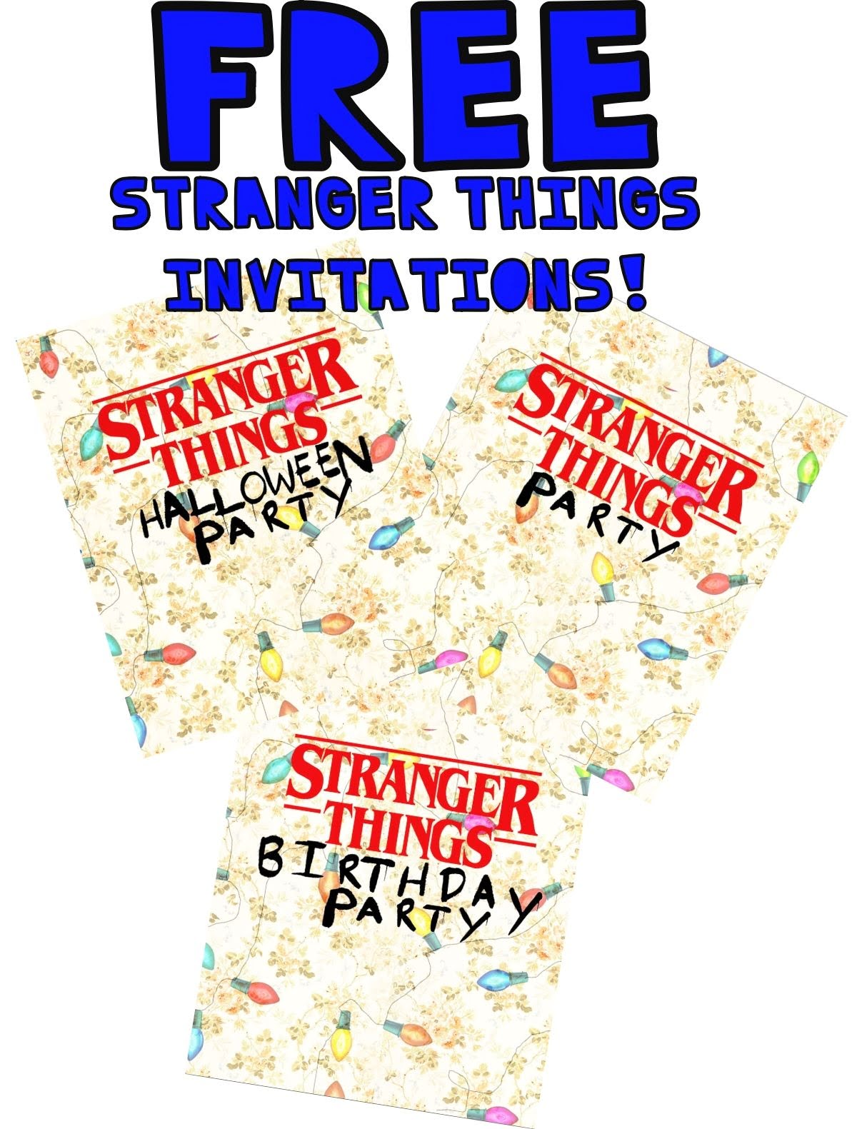 FREE Stranger Things PRINTABLE INVITATIONS Stranger Things Halloween Party Printable Birthday Invitations Stranger Things Halloween