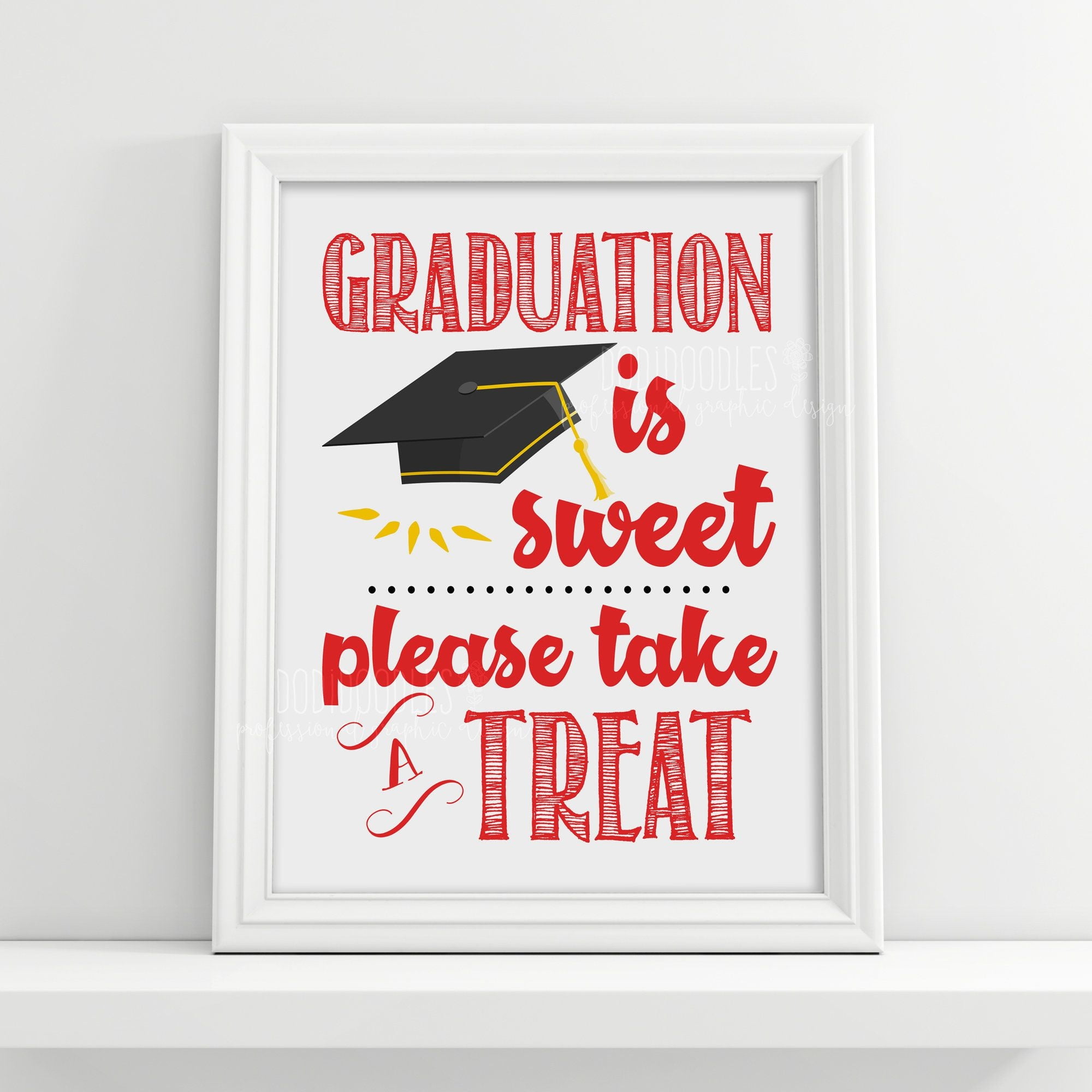 Graduation Is Sweet Please Take A Treat Graduation Party Etsy Red Graduation Graduation Signs Sweet Table Sign