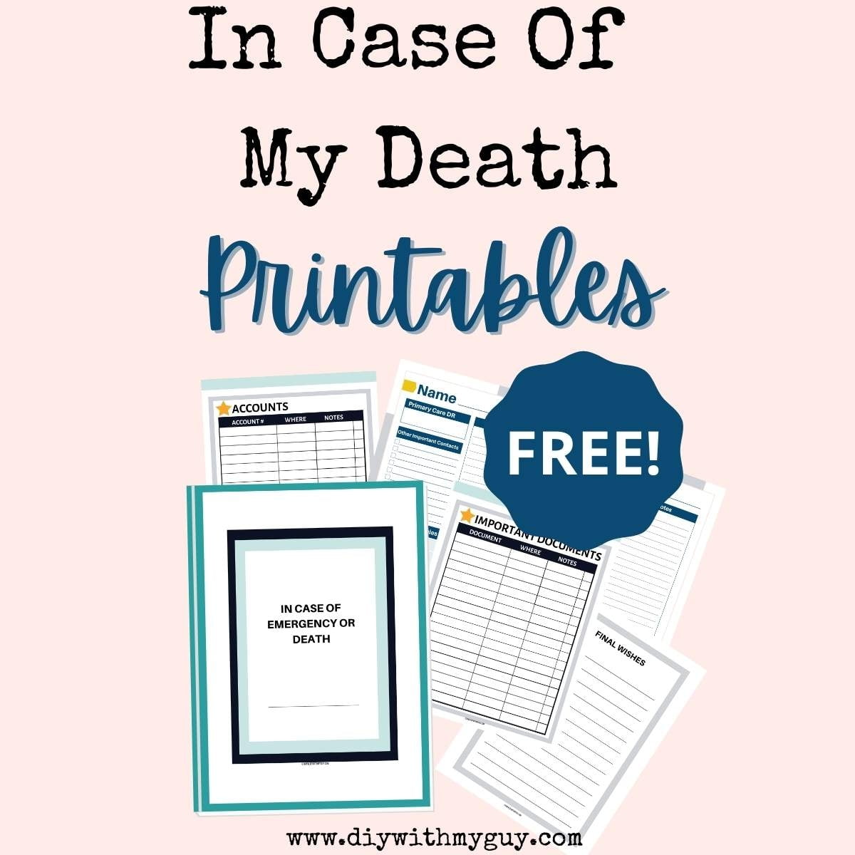 In The Event Of My Death Printables FREE Organizer DIY With My Guy