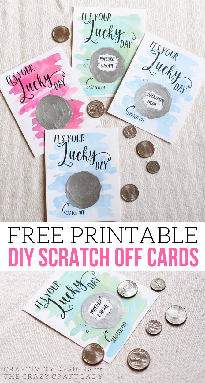 It s Your Lucky Day Free DIY Scratch Off Cards The Crazy Craft Lady