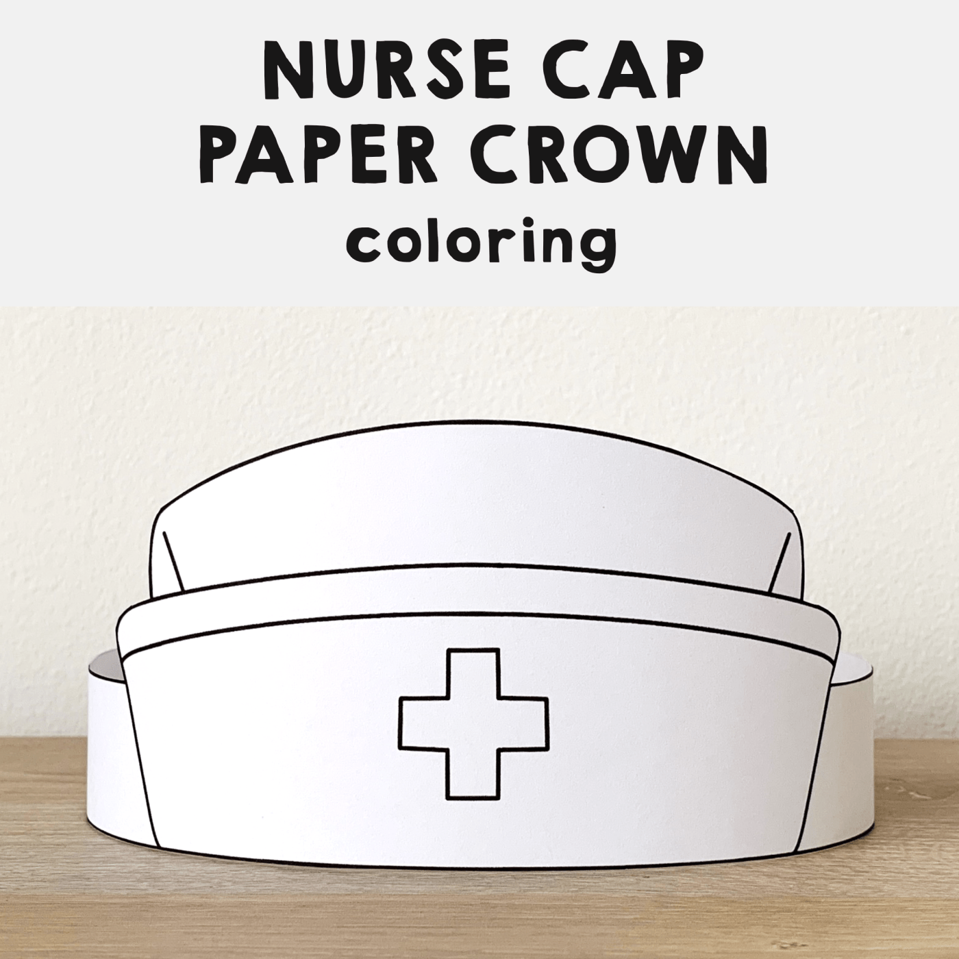 Nurse Hat Paper Crown Printable Coloring Craft Made By Teachers