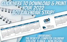Print The 2022 BOT Calendar Strip For Your Workspace Books On Tape