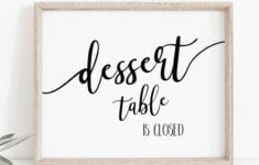 Dessert Table Is Closed Sign Printable Dessert Bar Sign Etsy Custom Wine Labels Printable Signs Personalized Birthday Wine Labels