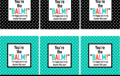 Free Printables You re The BALM U Create You re The Balm Appreciation Gifts Teacher Appreciation Gifts