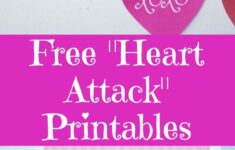 You ve Been Heart Attacked Printables Heart Attack Valentines Heart Printable Printable Heart Template